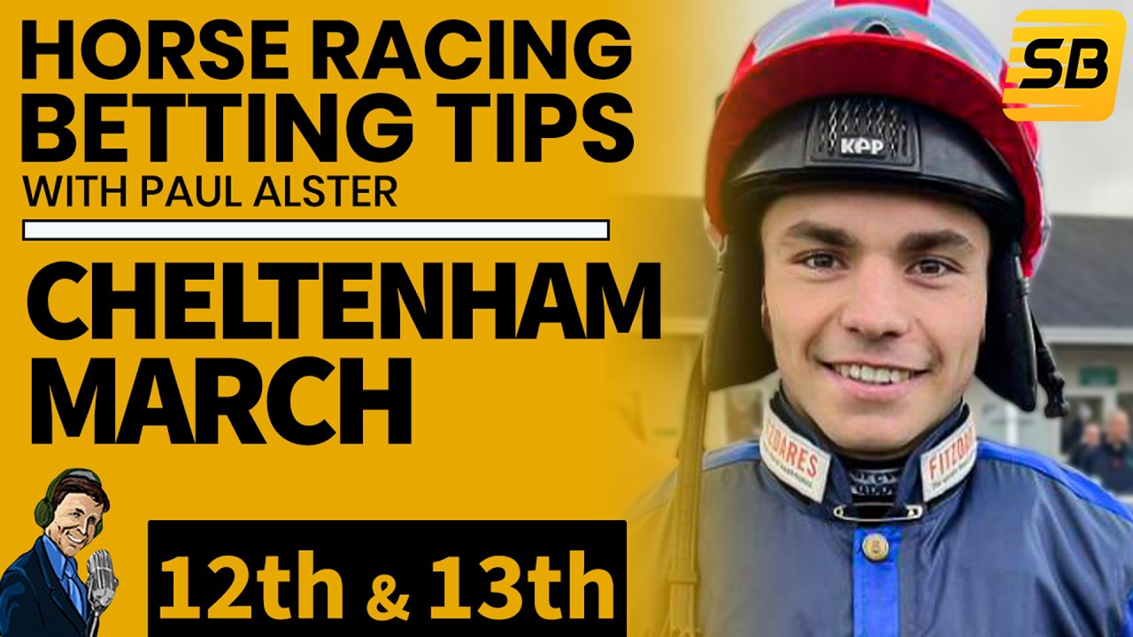 Paul Alster's free Cheltenham Festival selections for 12th & 13th March