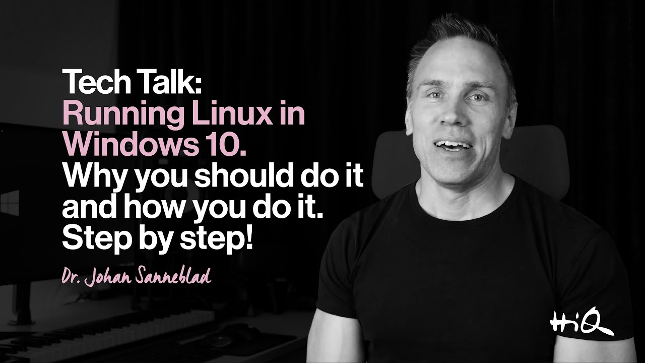 Tech Talk: Running Linux in Windows 10 - Why you should do it and how you do it, step by step!