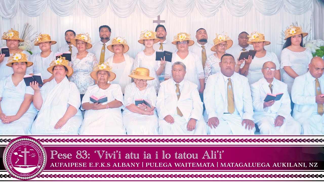 EFKS ALBANY - PESE 83: 'VIVI'I ATU IA I LO TATOU ALI'I'