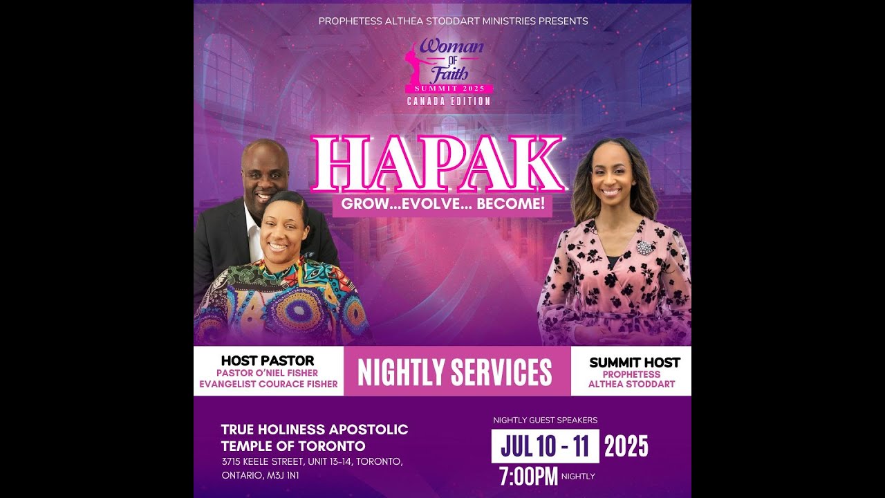 Woman of Faith Summit - True Holiness  Apostolic Temple of  Toronto - July 13, 2025