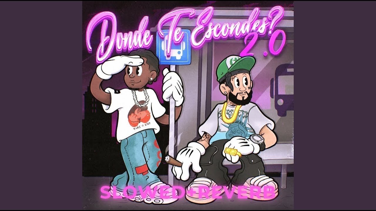 DONDE TE ESCONDES? 2.0 (Slowed+Reverb)