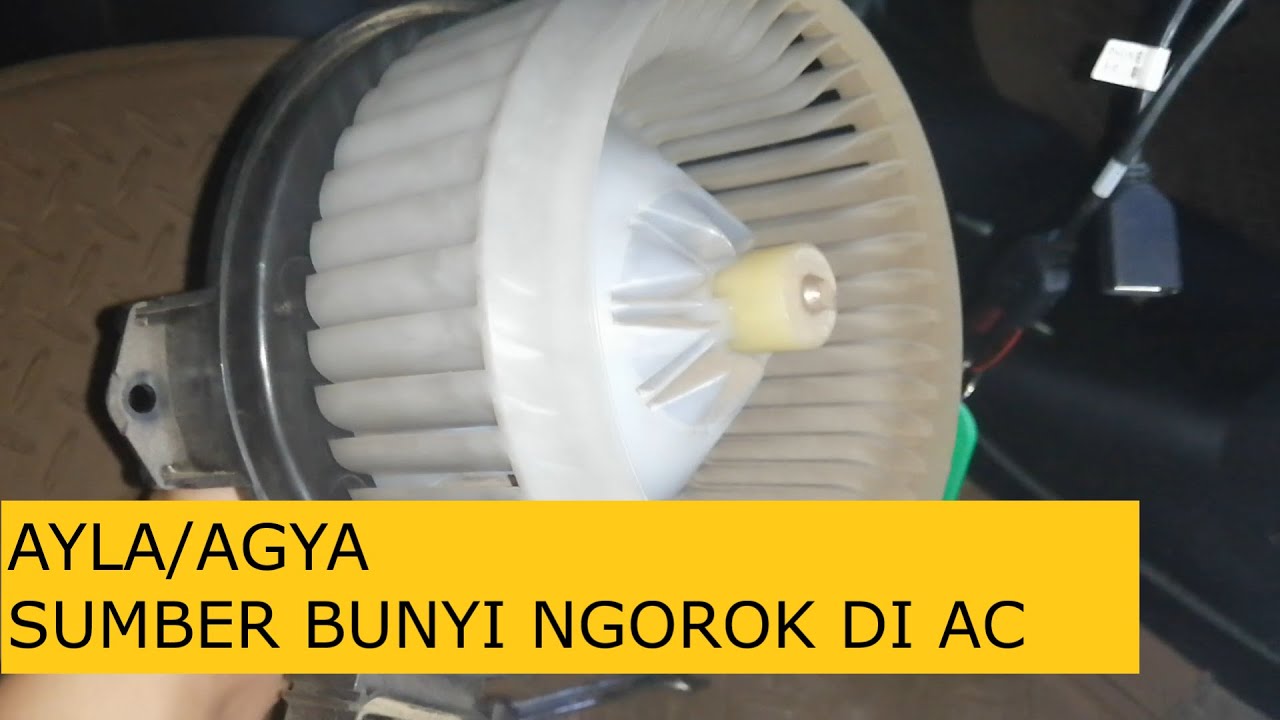 AC AYLA BUNYI BRISIK | Sumber bunyi brisik ac daihatsu ayla