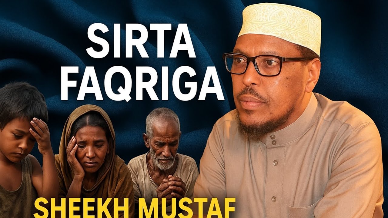SIRTA FAQRIGA LOOGA BAXO || SHEEKH MUSTAFE XAAJI ISMACIIL
