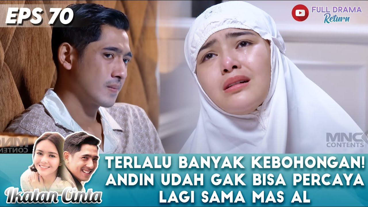 TERLALU BANYAK KEBOHONGAN! ANDIN UDAH GAK BISA PERCAYA LAGI SAMA MAS AL - IKATAN CINTA