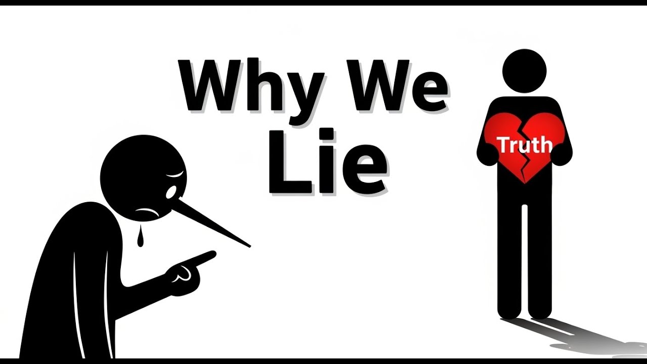 Why Do We Lie: The Real Truth No One Talks About