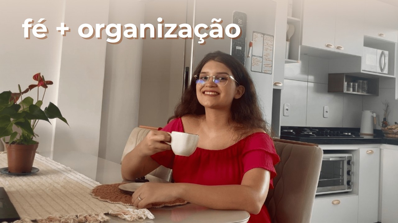 Quando organizei minha vida, minha fé também mudou