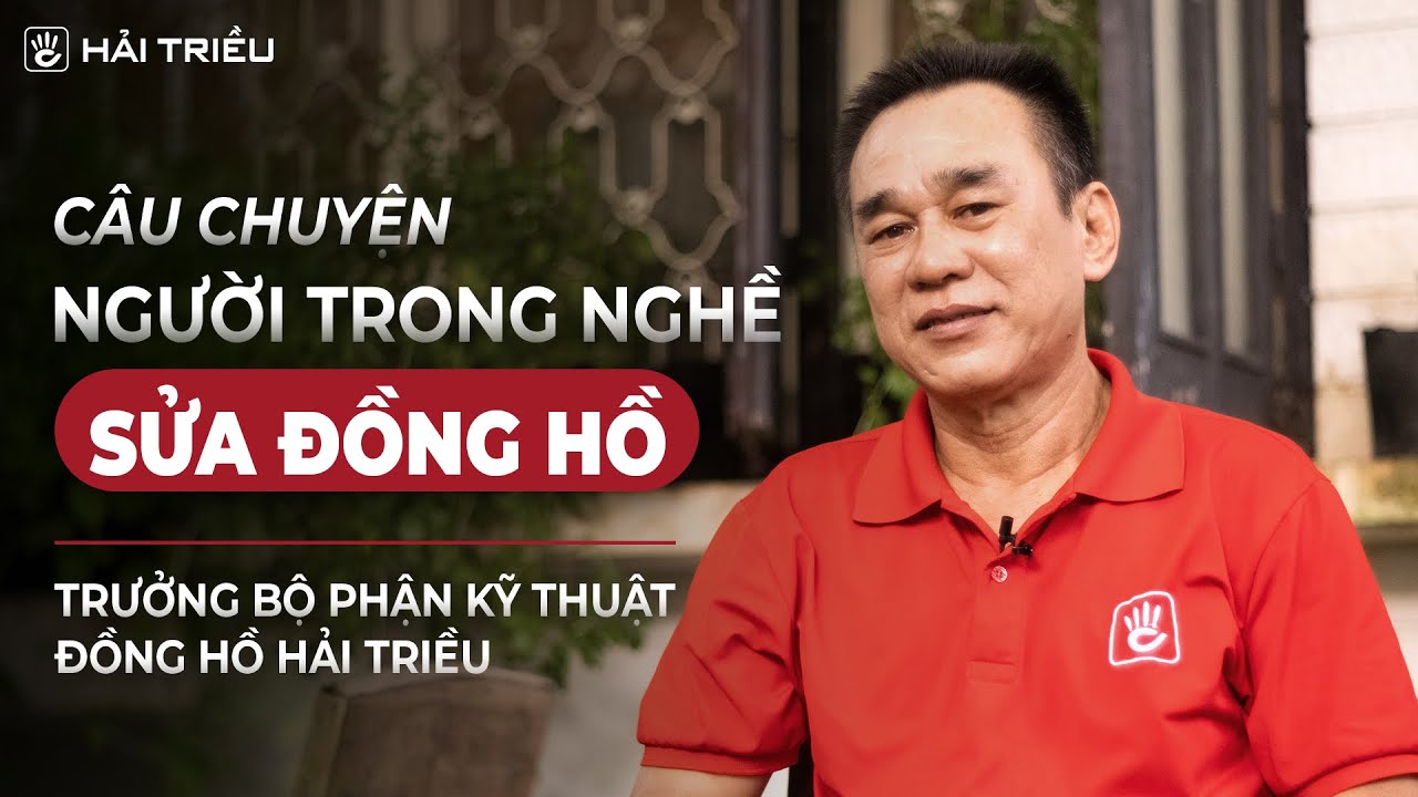 Câu chuyện người trong nghề sửa đồng hồ | Trò chuyện cùng chuyên gia #Podcast 2