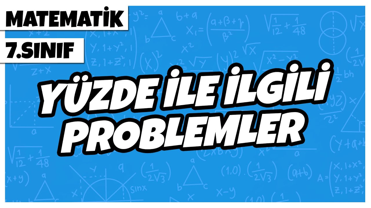 7. Sınıf Matematik - Yüzde ile İlgili Problemler | 2022