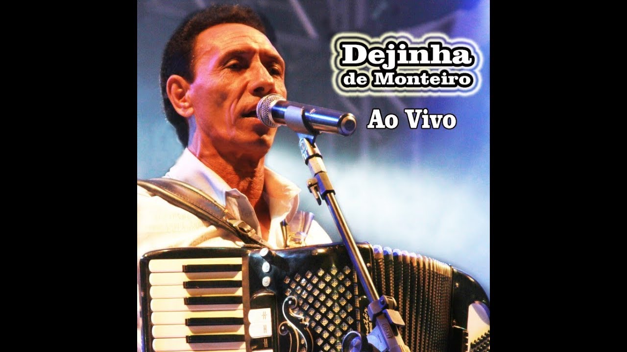 Dejinha de Monteiro - DVD (2011)