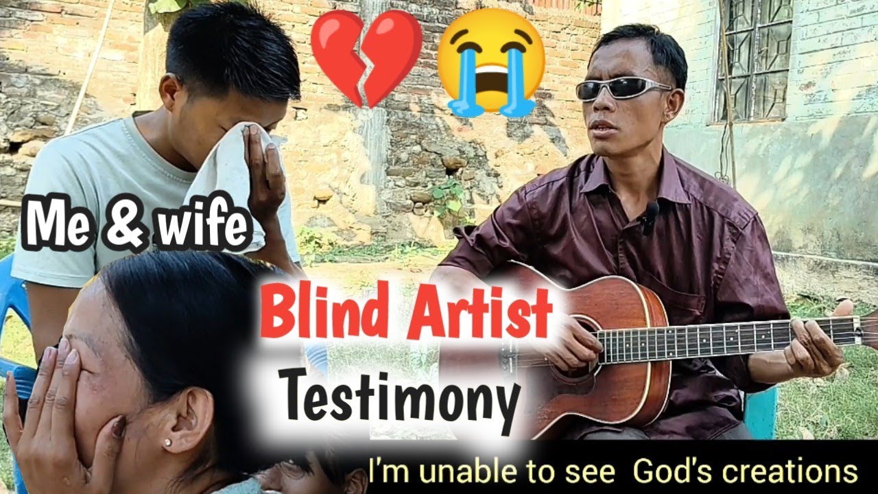 BLIND ARTIST TESTIMONY 💔😭 Heart touching song@WanomWangsa