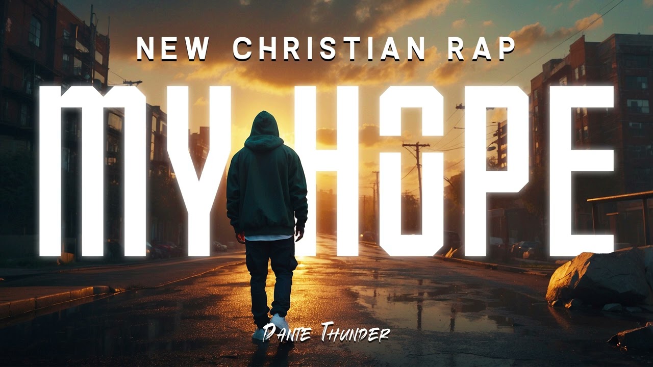 Dante Thunder - My Hope ✝️ | CHRISTIAN RAP | 2025 | Ai | Gospel Rap | Christian Song | Worship