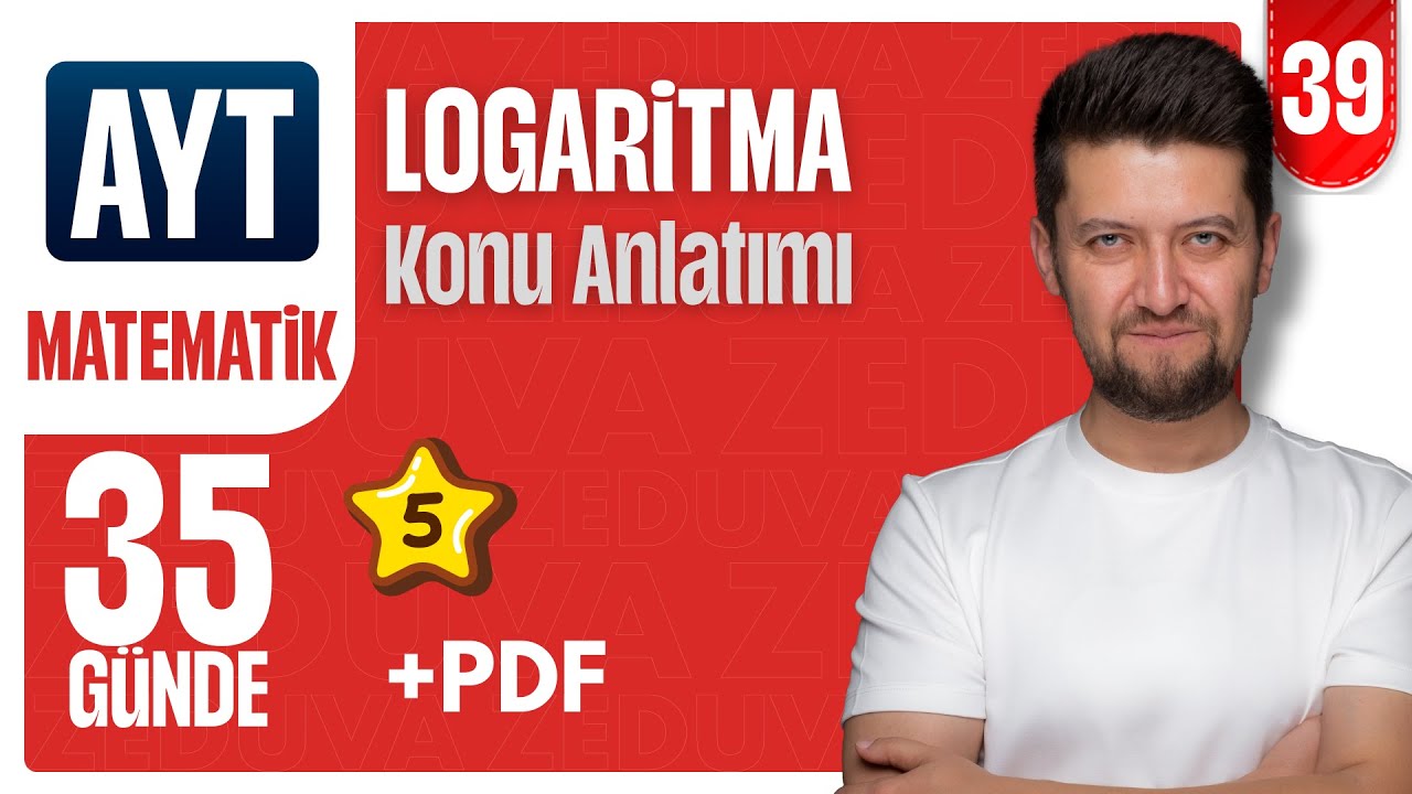 AYT MATEMATİK | Logaritma 5 Konu Anlatımı | 39. Video
