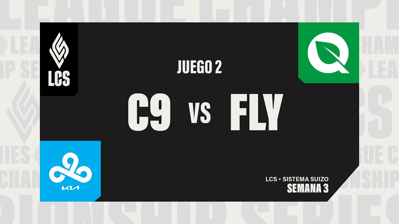 C9 vs FLY | LCS 2026 | SISTEMA SUIZO | D6 | Partida 2
