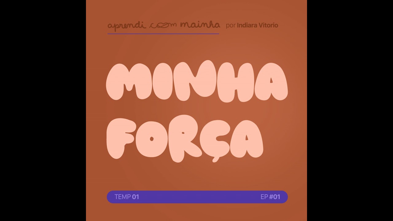Como encontrar força em tempos difíceis! #ep1 |Aprendi com mainha Podcast