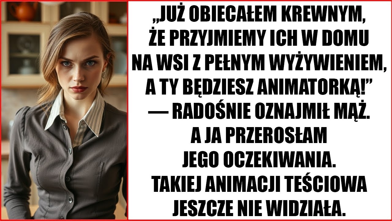 Już obiecałem krewnym, że przyjmiemy ich w domu na wsi z pełnym wyżywieniem! — radośnie oznajmił mąż