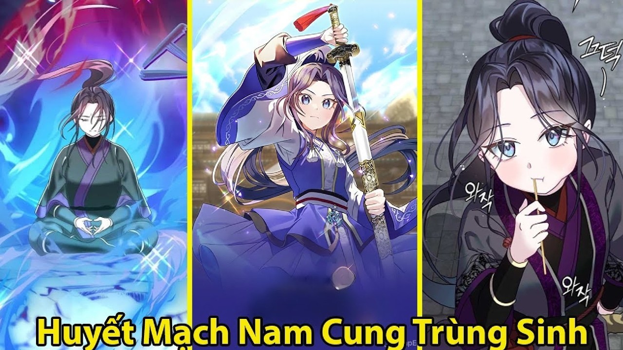 Trùng Sinh Về Quá Khứ, Khơi Dậy Huyết Mạch Nam Cung | Review Manhwa
