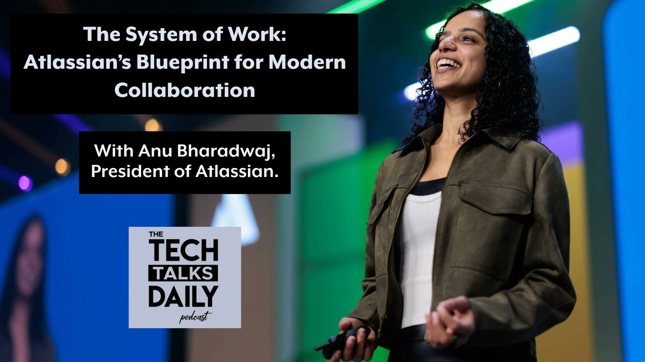 3237: The System of Work: Atlassian’s Blueprint for Modern Collaboration