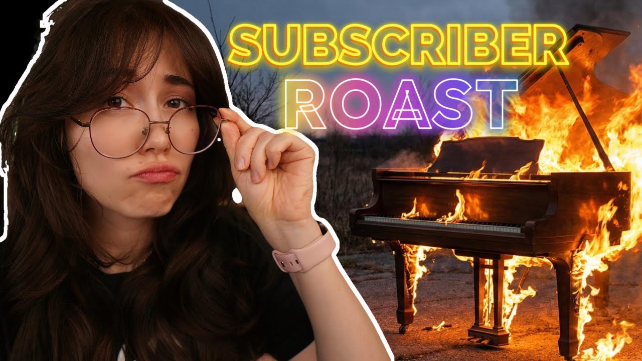 Sunday Subscriber Roast - Send me your piano videos and I will ROAST you