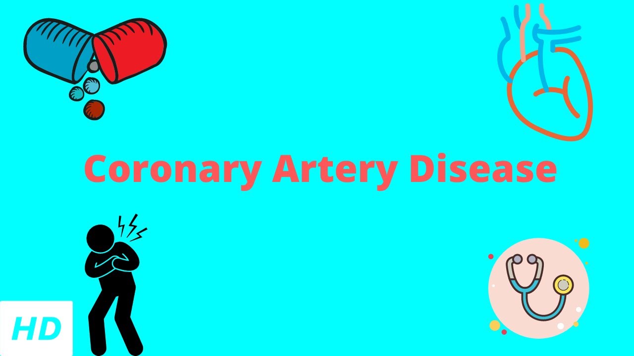 Coronary Artery Disease, Causes, Signs and Symptoms, Diagnosis and Treatment.