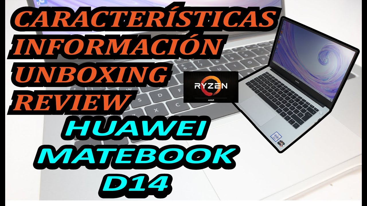 Laptop💻Huawei Matebook D14 l Unboxig📦Review | Características | Desarmar y armar | Pruebas