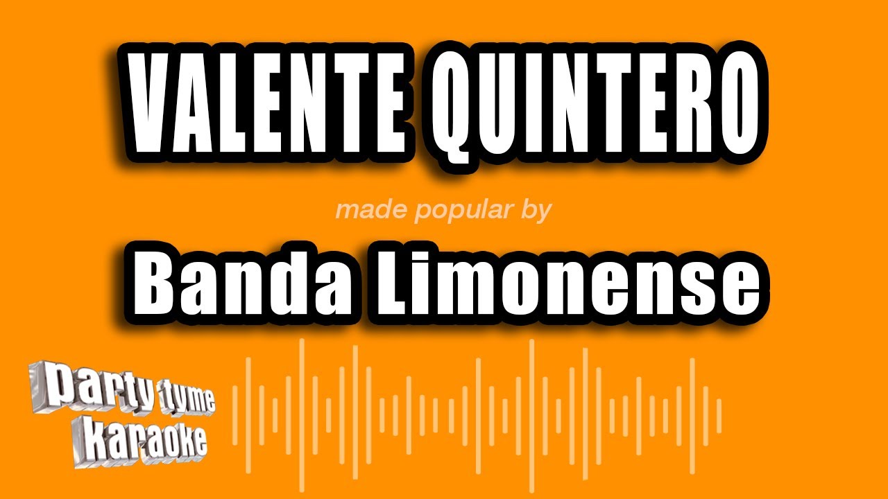 Banda Limonense - Valente Quintero (Versión Karaoke)
