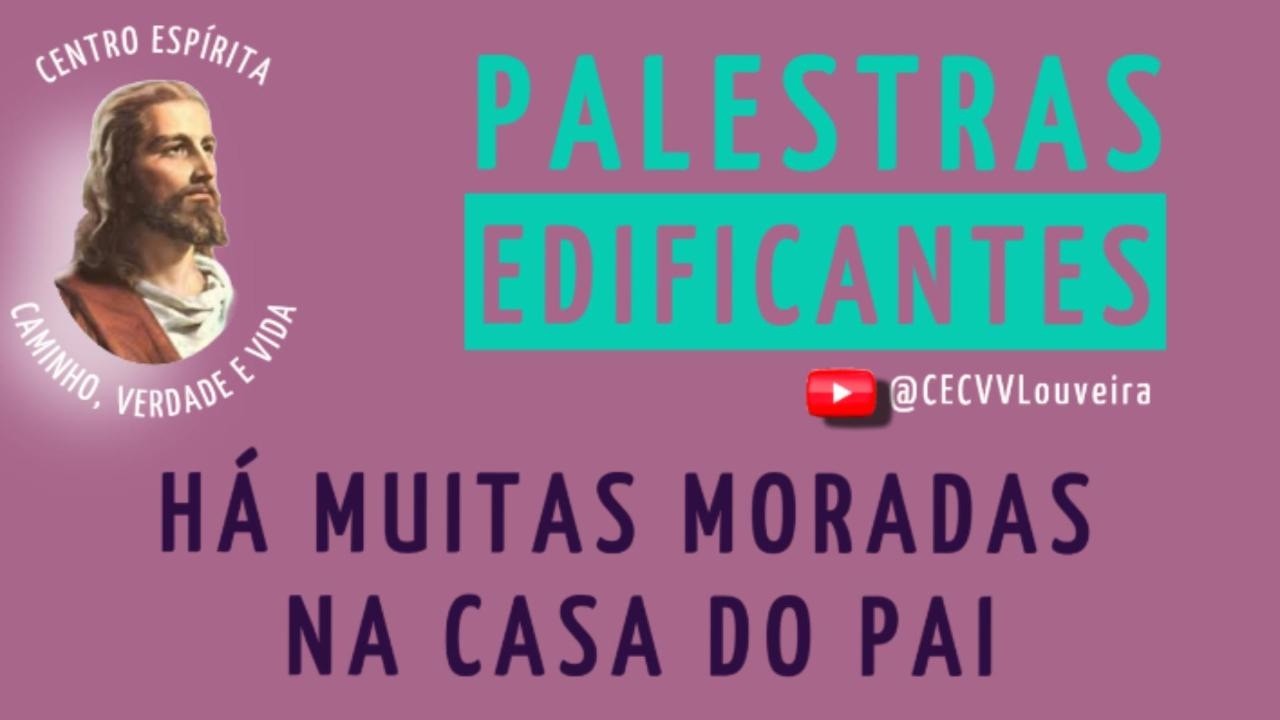HÁ MUITAS MORADAS NA CASA DO PAI - CECVV - Louveira/SP