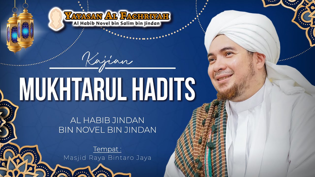 LIVE | Kajian Mukhtarul Hadits Habib Jindan | Masjid Raya Bintaro Jaya
