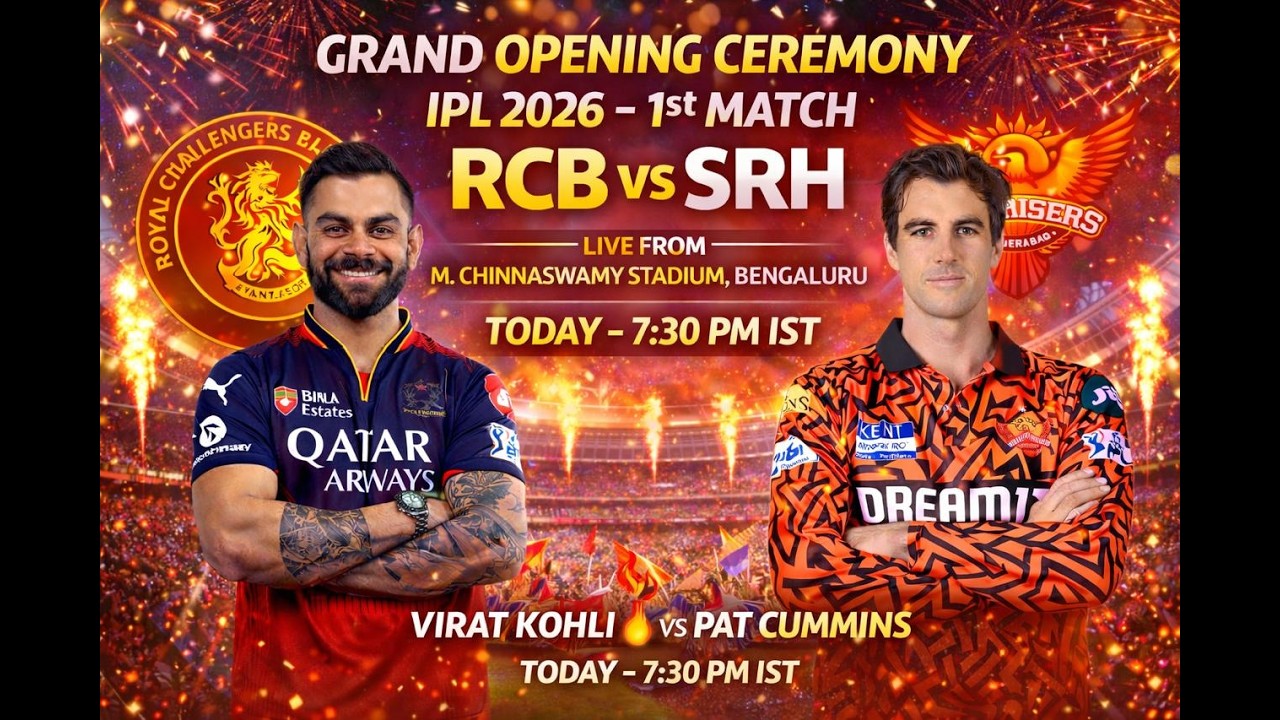 PL 2026 GRAND OPENING 🔥 RCB vs SRH LIVE | Kohli vs Cummins | Chinnaswamy Stadium Match