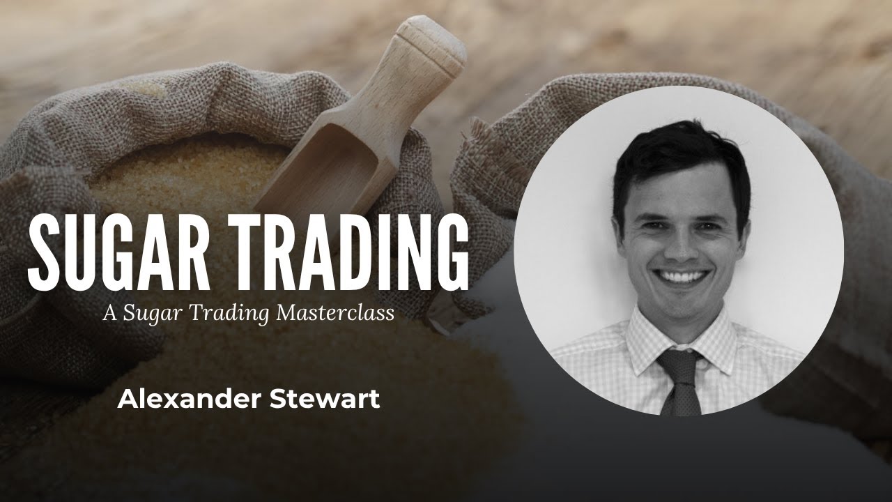Sugar Trading Explained | Sugar Production, Trading & Shipping | Alexander Stewart