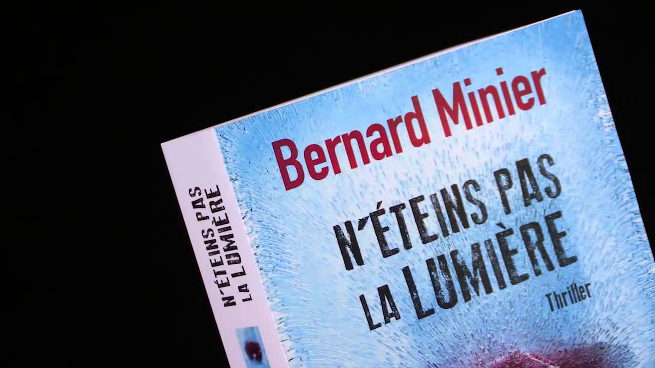 N'éteins pas la lumière - Interview de Bernard Minier