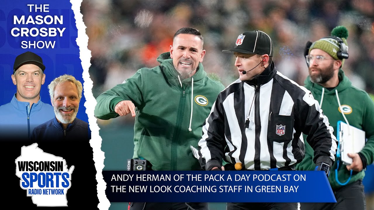 Andy Herman of The Pack A Day Podcast Joins The Mason Crosby Show to Discuss The New Coaches in GB!