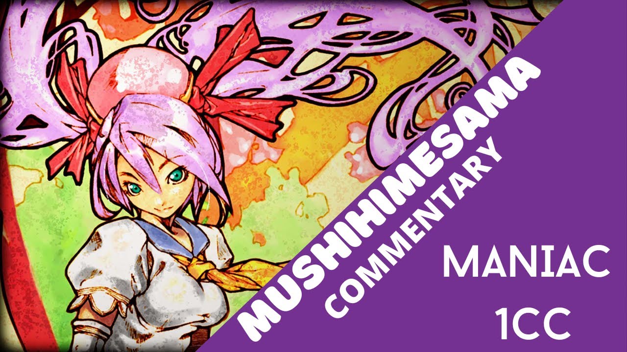 Mushihimesama Maniac 1CC - COMMENTATED RUN (ENGLISH)