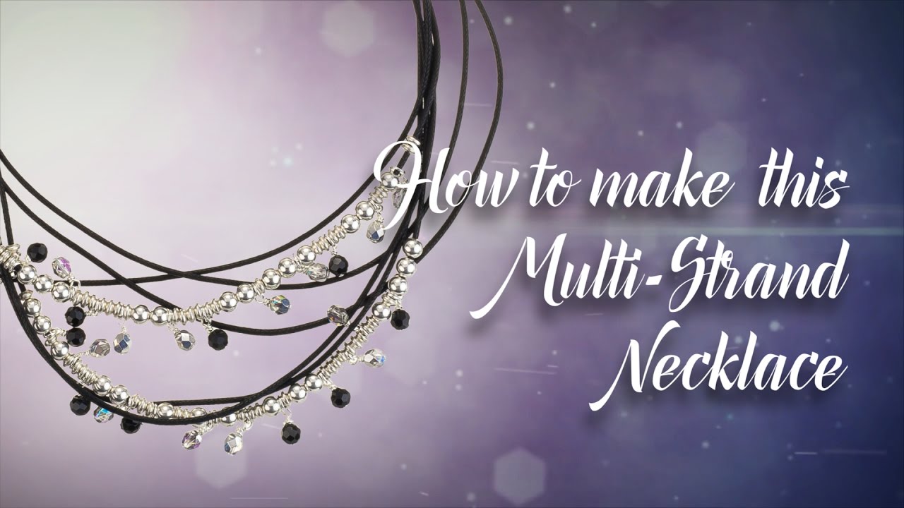 How to make a multi strand necklace | Crystal & Metal Beads