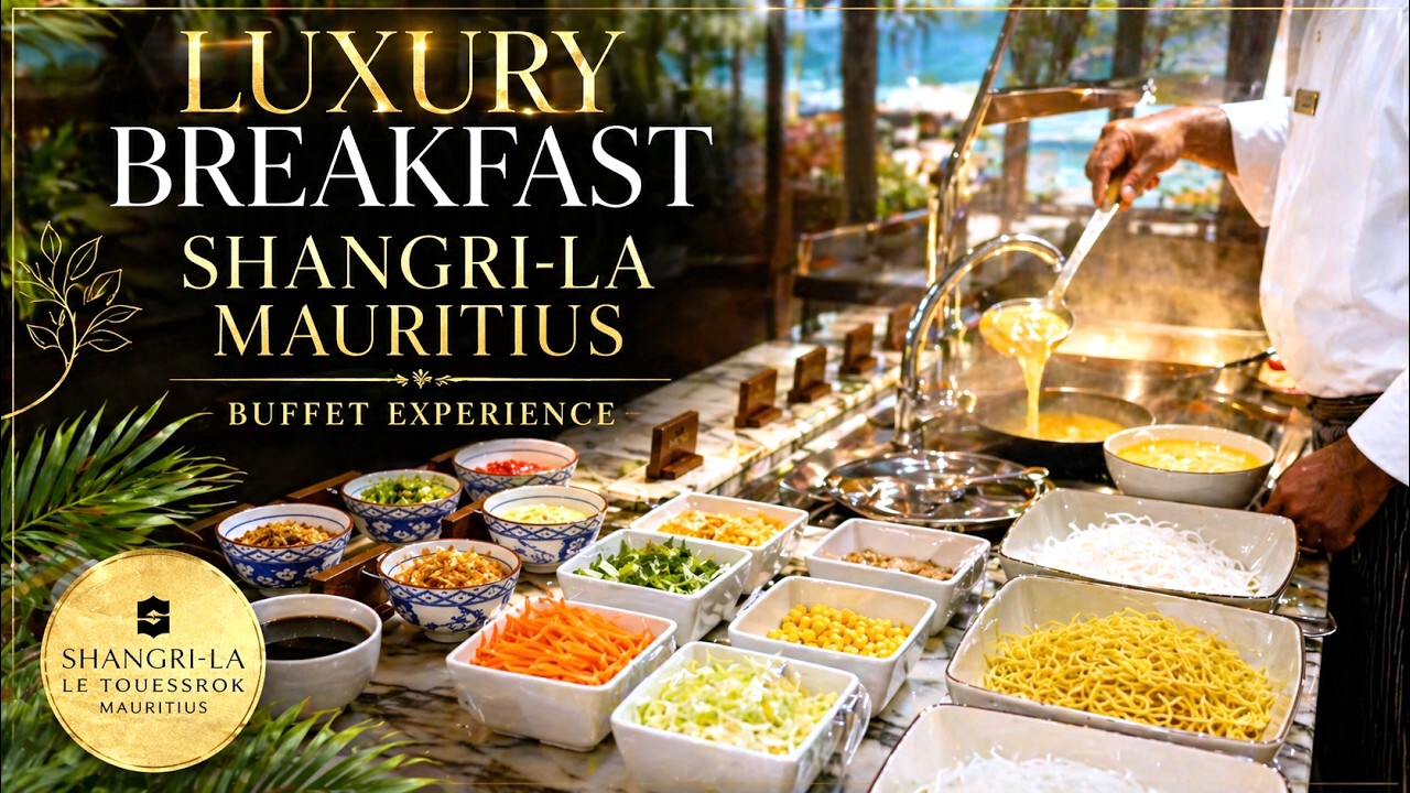 A Taste of Luxury: Shangri-La Mauritius Breakfast Buffet Review