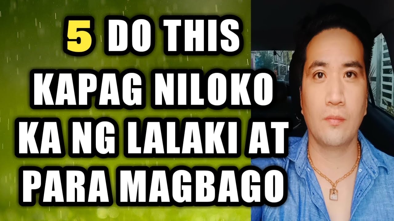 Do this kapag niloko ka ng lalaki para magbago 
