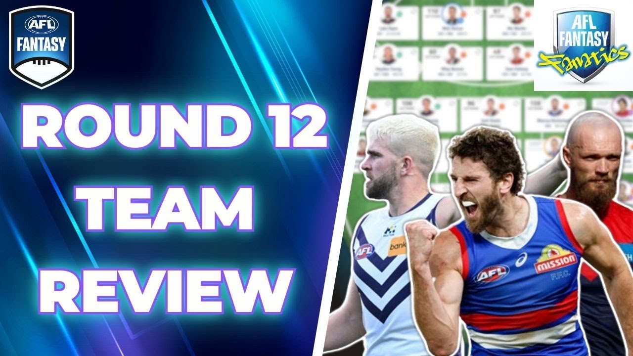 Round 12 Review | AFL Fantasy 2024