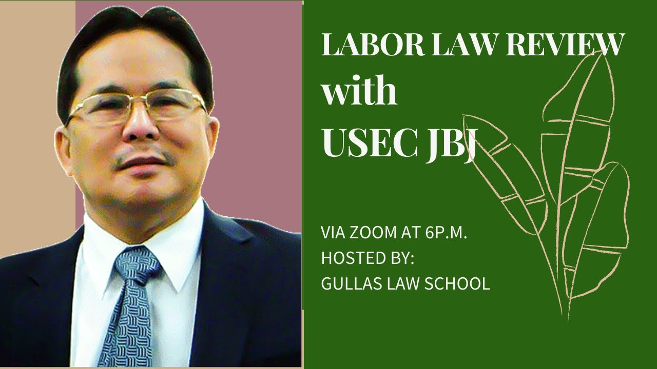 LABOR LAW REVIEW with USEC JBJ  (Part 1)