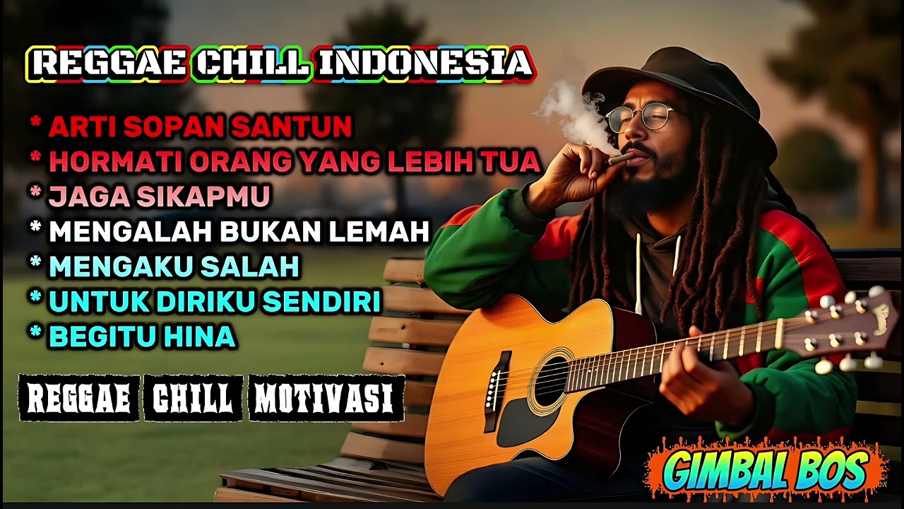 Reggae Chill Indonesia🌴 || Musik Santai & Motivasi Hidup Positif - #gimbalbos #trending 