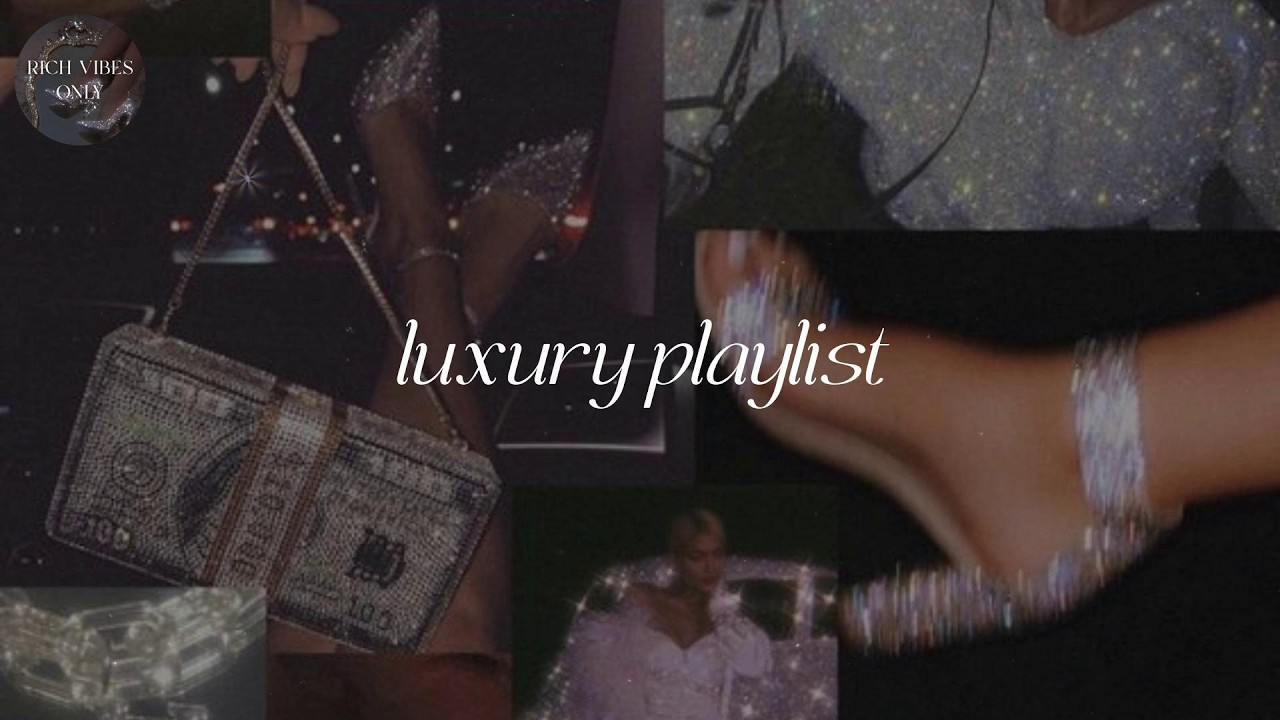 songs to make you feel like a millionaire💸rich vibes only - baddie playlist