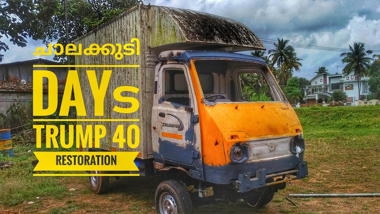 chalakudy days trump 40 restoration
