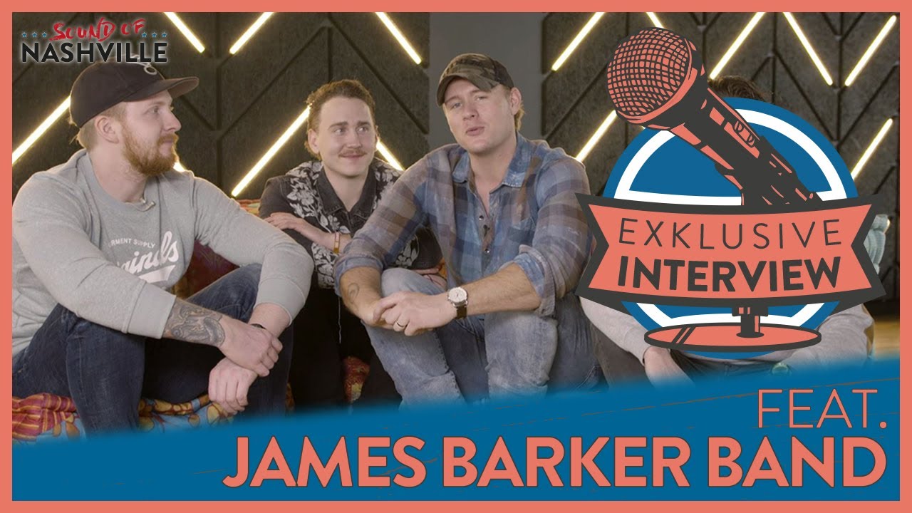 James Barker Band - Exclusive Interview | Sound of Nashville