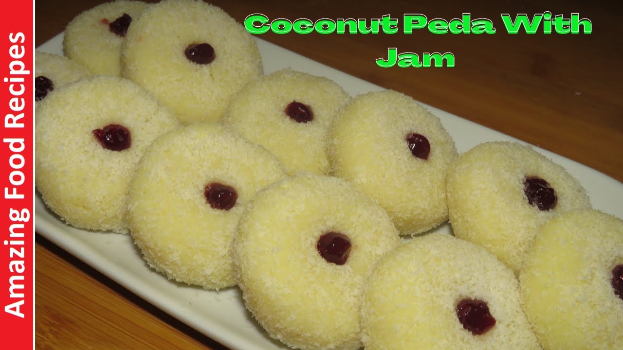 Coconut Peda With Jam | Coconut Peda Recipe |Amazing Food Recipes