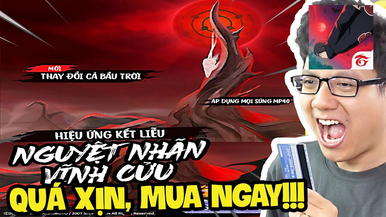Tiêu Sạch Tiền, Tôi Sở Hữu KẾT LIỄU NGUYỆT NHÃN VĨNH CỬU Free Fire Naruto