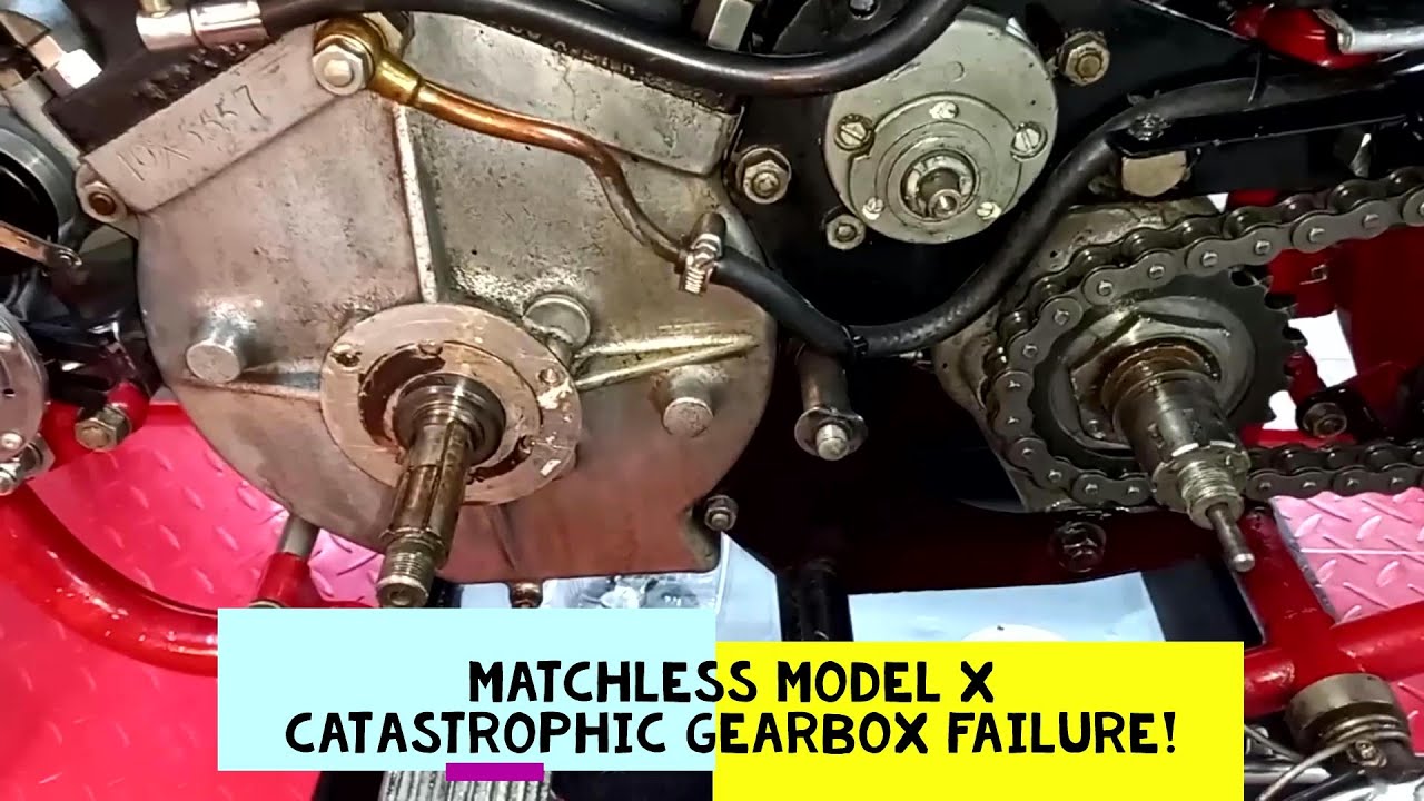 Matchless Model X - Gearbox Disaster!!