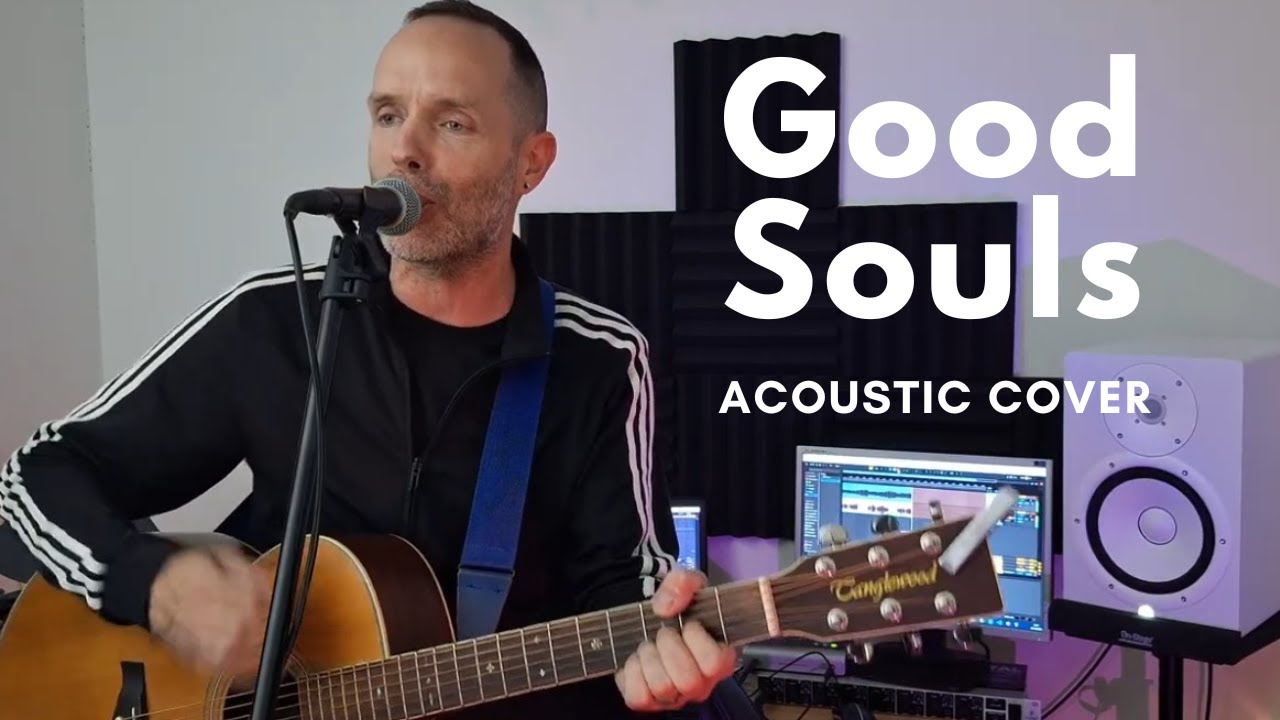 Good Souls - Starsailor - acoustic cover by Mark Dempsey