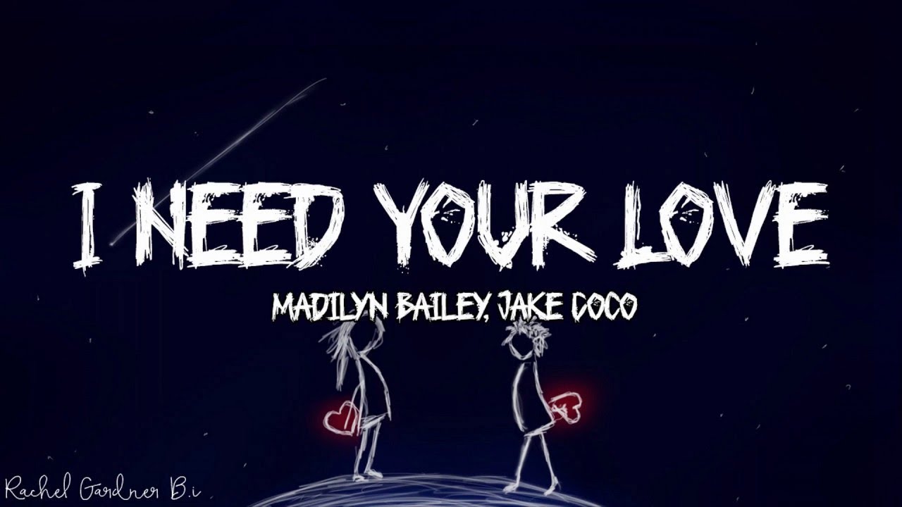 I NEED YOUR LOVE 1 HOUR