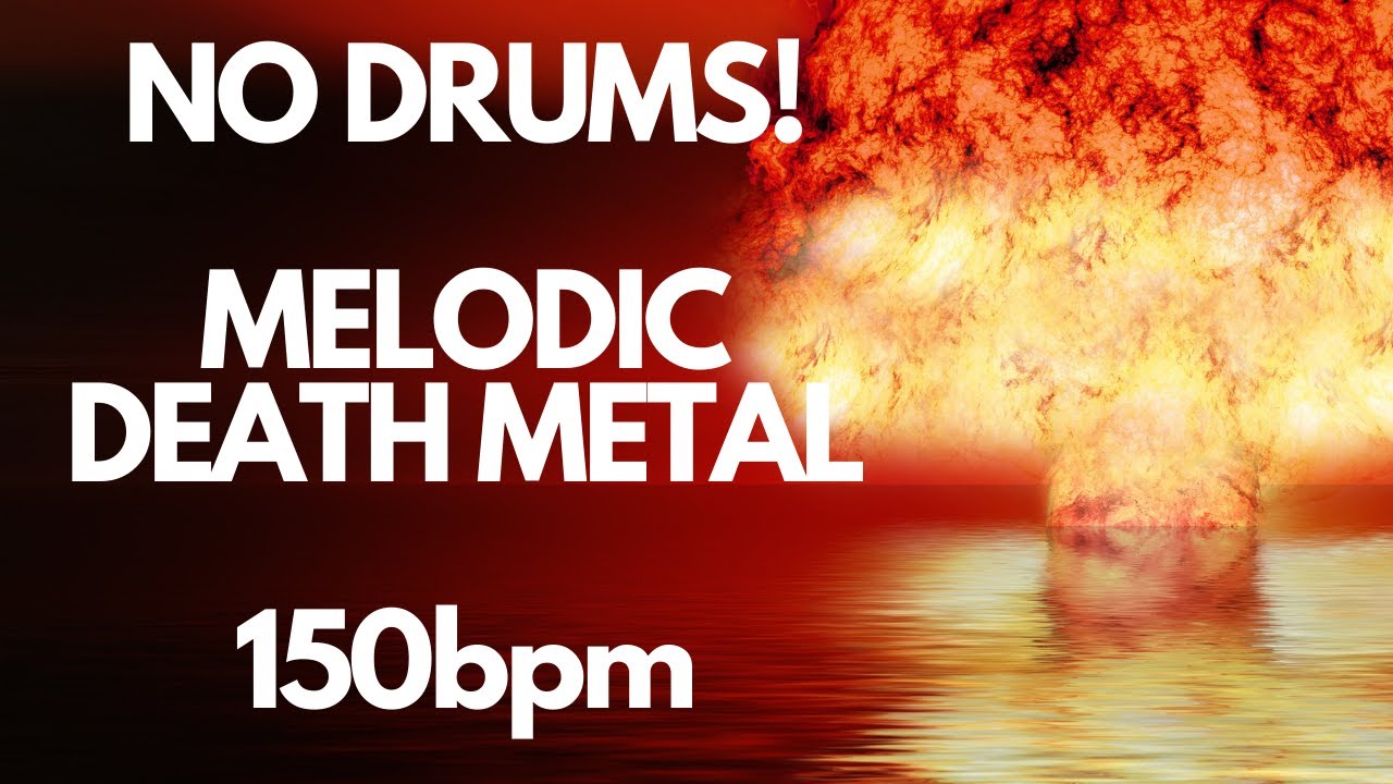 No Drums Melodic Death Metal Backing Track 150bpm