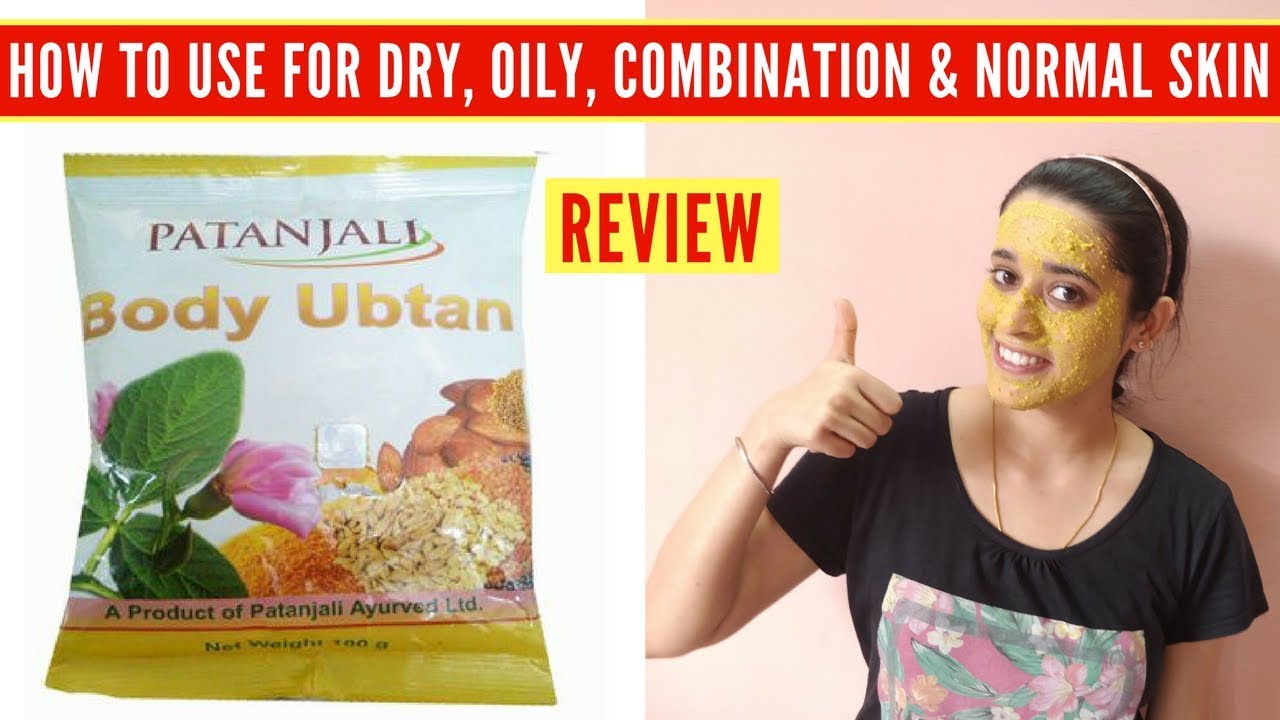 PATANJALI UBTAN REVIEW | HOW TO USE FOR DIFFERENT SKIN TYPES | Just another girl