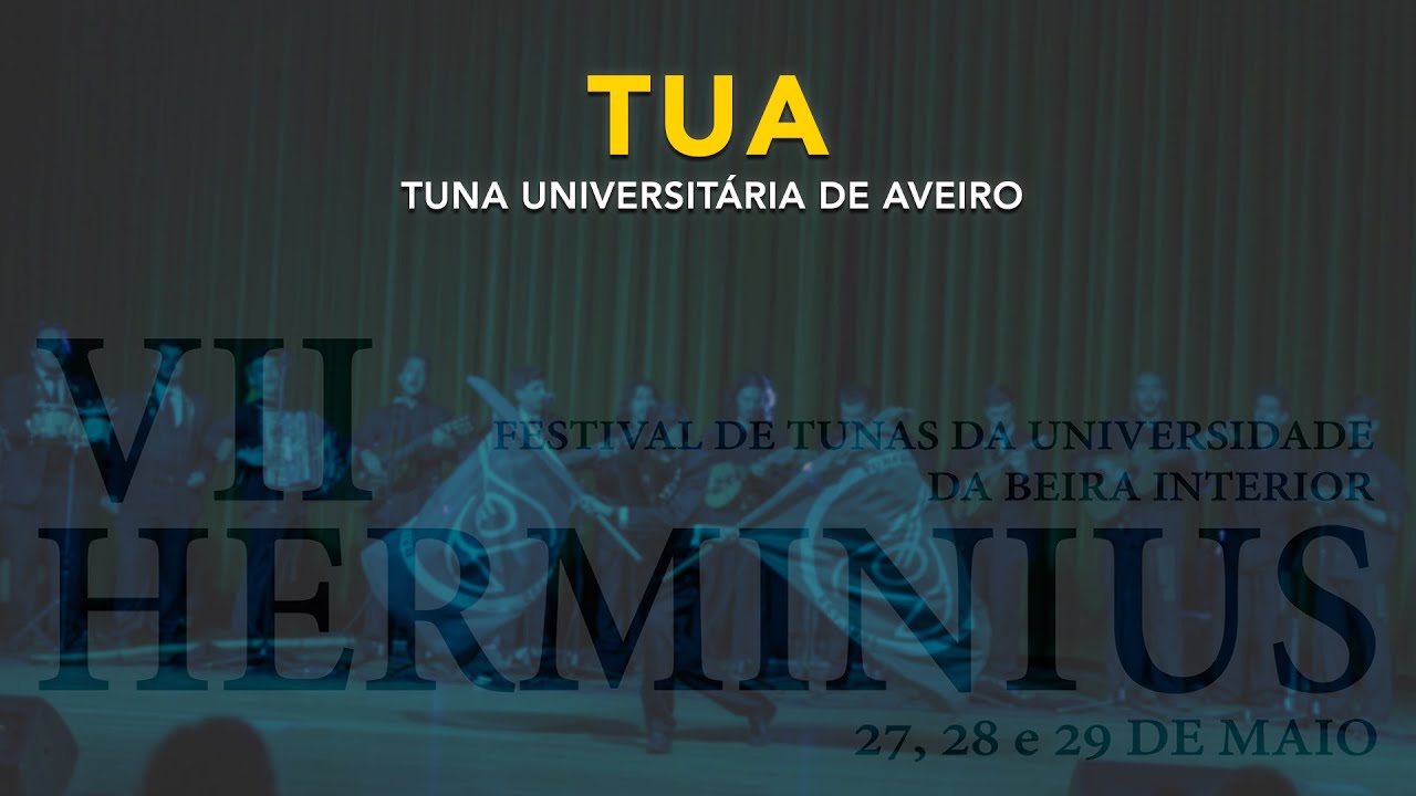 VII HERMINIUS  | Tuna Universitária de Aveiro