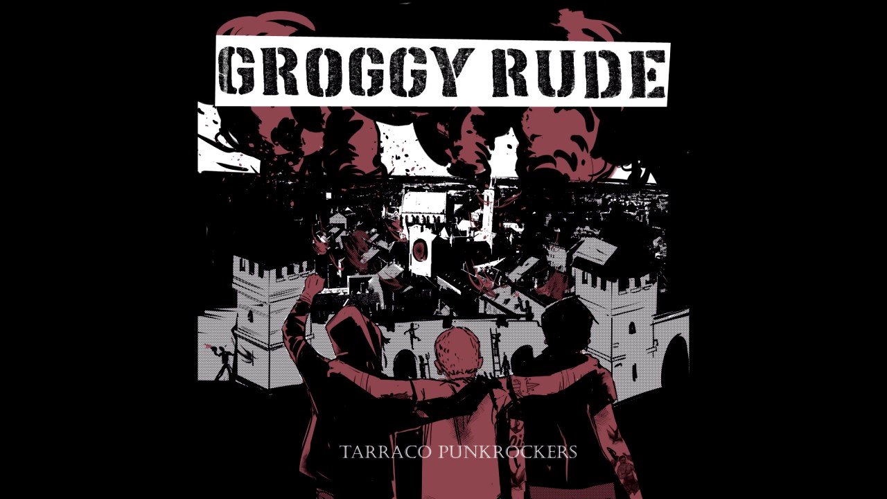 GROGGY RUDE - La plana (amb Txapes Demencials)